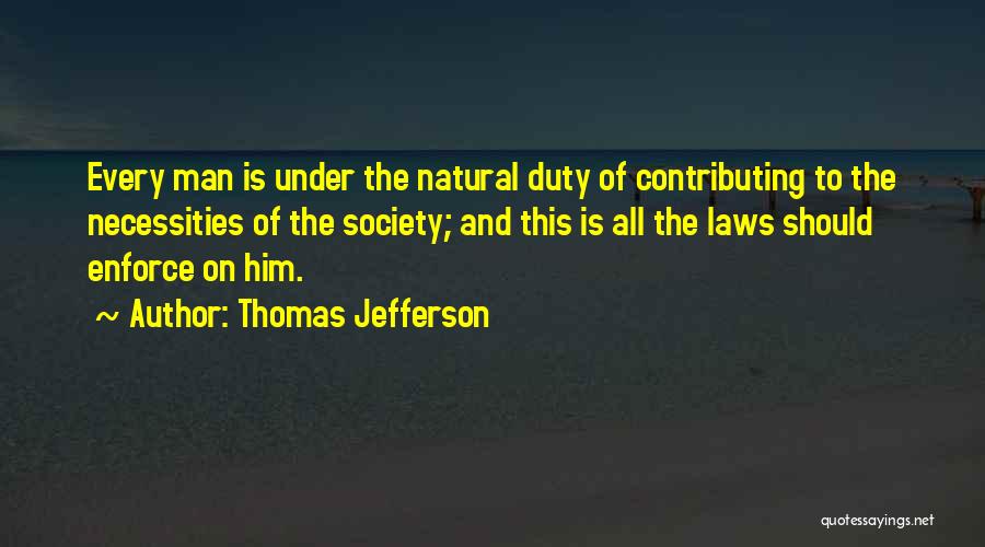 Natural Rights Of Man Quotes By Thomas Jefferson