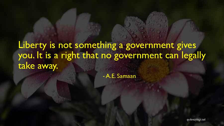 Natural Rights Quotes By A.E. Samaan Natural Rights Quotes By A.E. Samaan