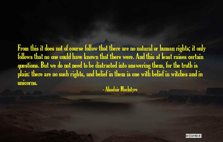 Natural Rights Quotes By Alasdair MacIntyre Natural Rights Quotes By Alasdair MacIntyre