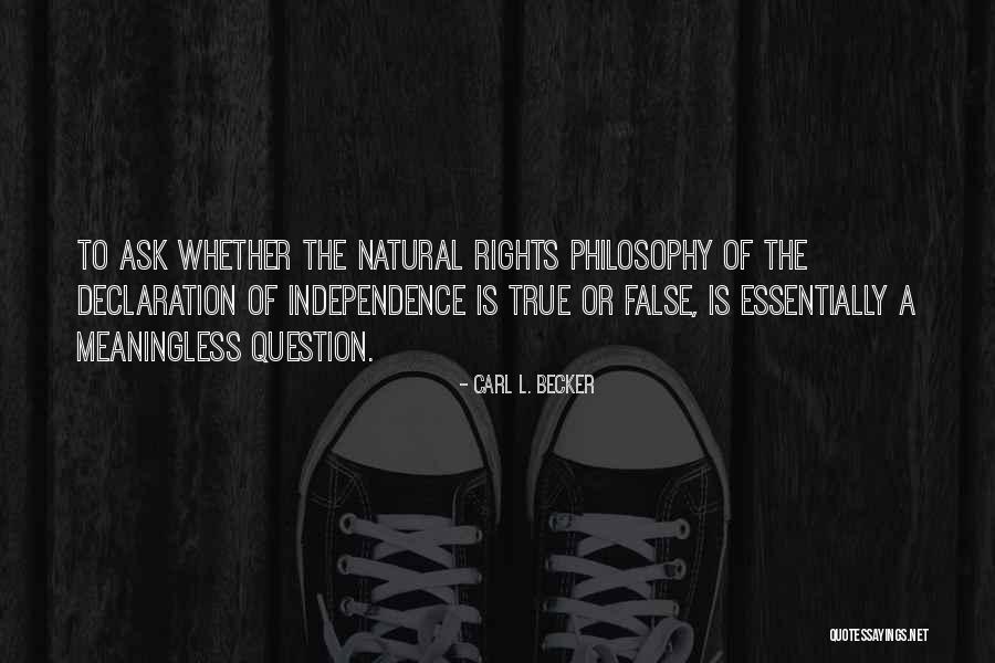 Natural Rights Quotes By Carl L. Becker Natural Rights Quotes By Carl L. Becker