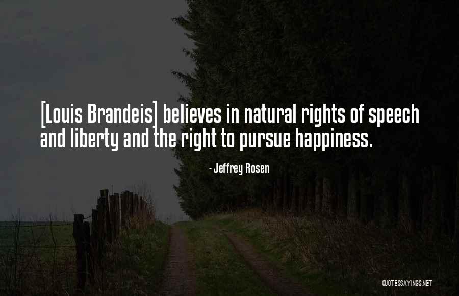 Natural Rights Quotes By Jeffrey Rosen Natural Rights Quotes By Jeffrey Rosen