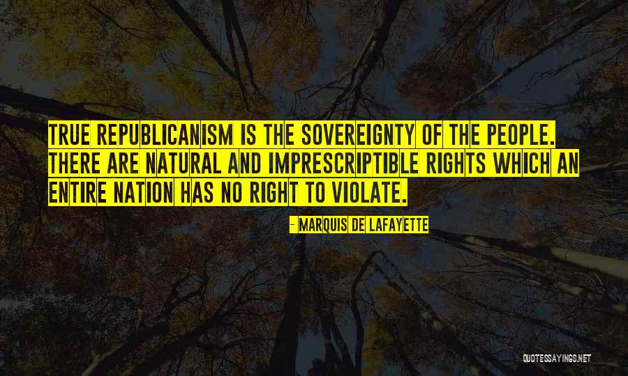 Natural Rights Quotes By Marquis De Lafayette Natural Rights Quotes By Marquis De Lafayette
