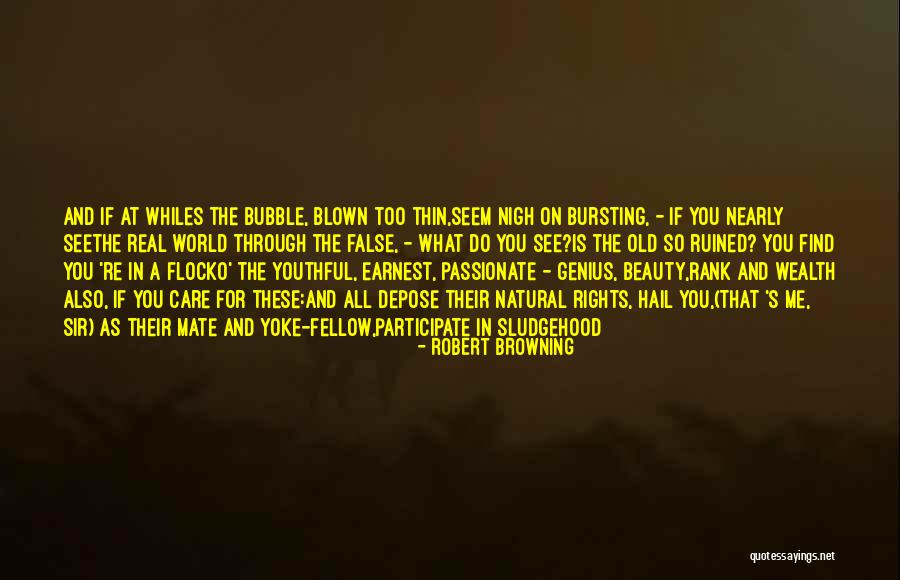 Natural Rights Quotes By Robert Browning Natural Rights Quotes By Robert Browning