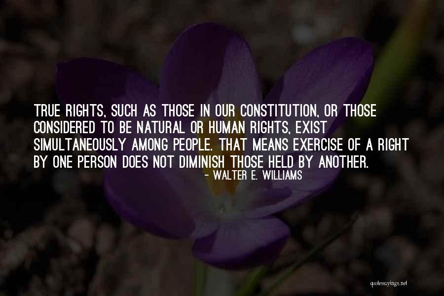 Natural Rights Quotes By Walter E. Williams Natural Rights Quotes By Walter E. Williams