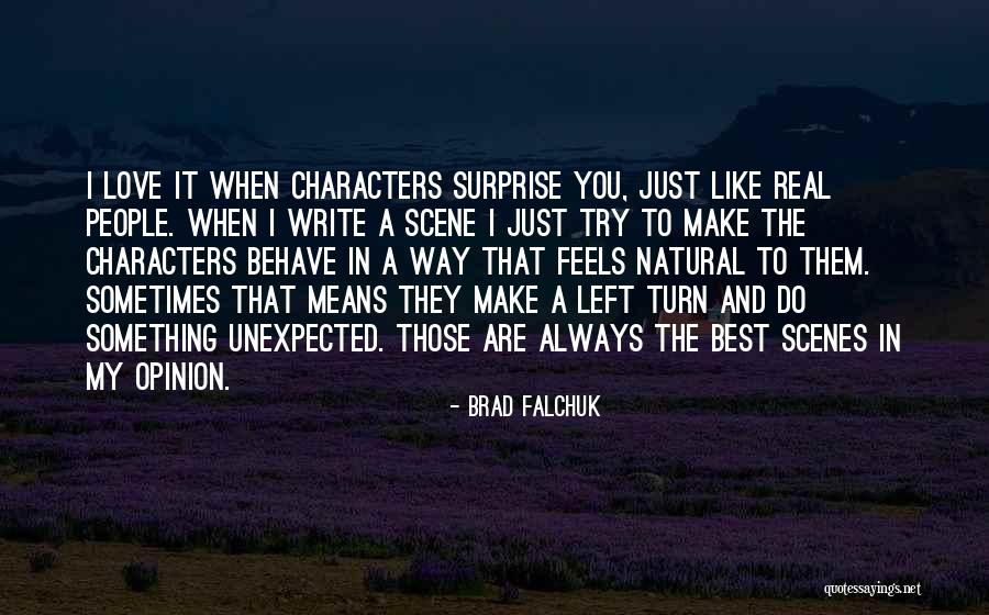 Natural Scenes Quotes By Brad Falchuk