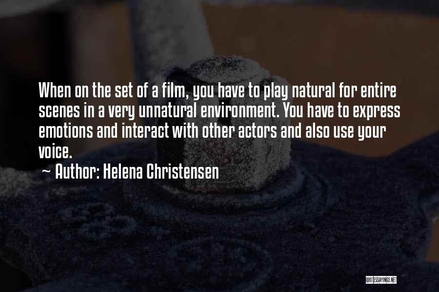 Natural Scenes Quotes By Helena Christensen