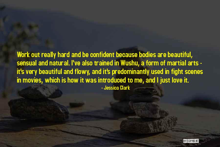 Natural Scenes Quotes By Jessica Clark