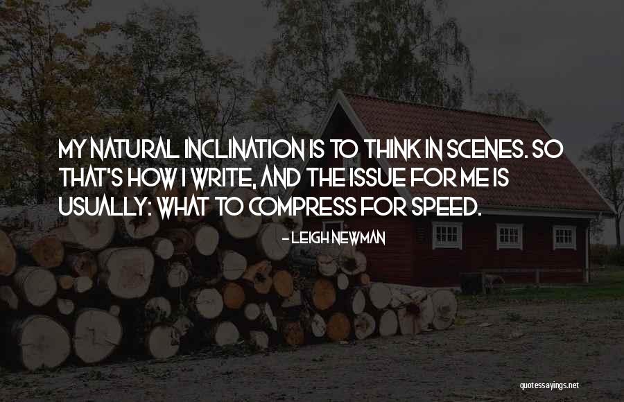 Natural Scenes Quotes By Leigh Newman