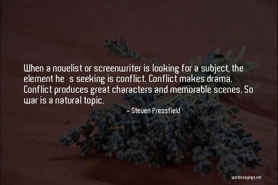 Natural Scenes Quotes By Steven Pressfield