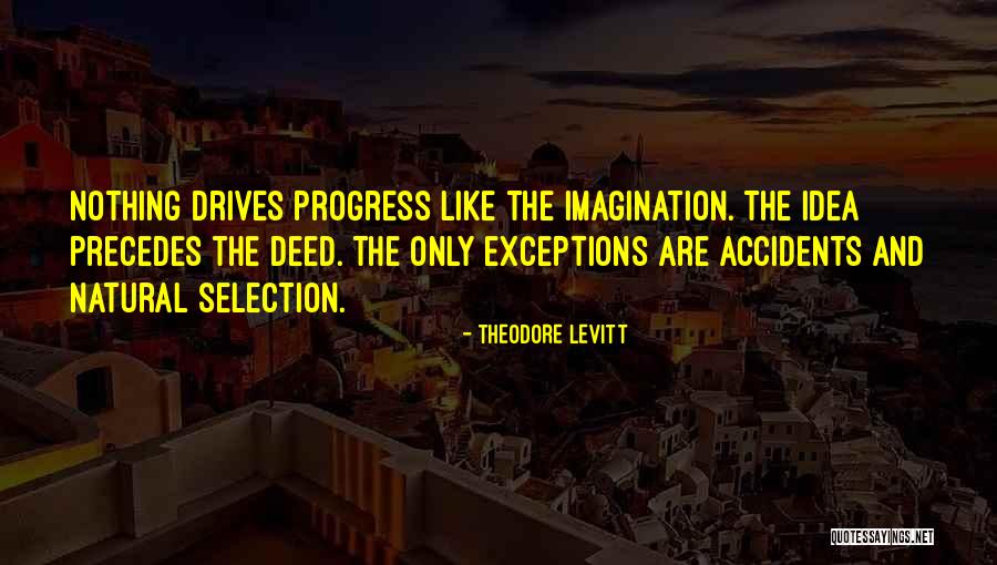 Natural Selection Quotes By Theodore Levitt Natural Selection Quotes By Theodore Levitt