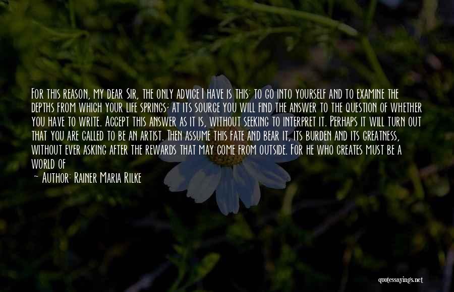 Natural Springs Quotes By Rainer Maria Rilke