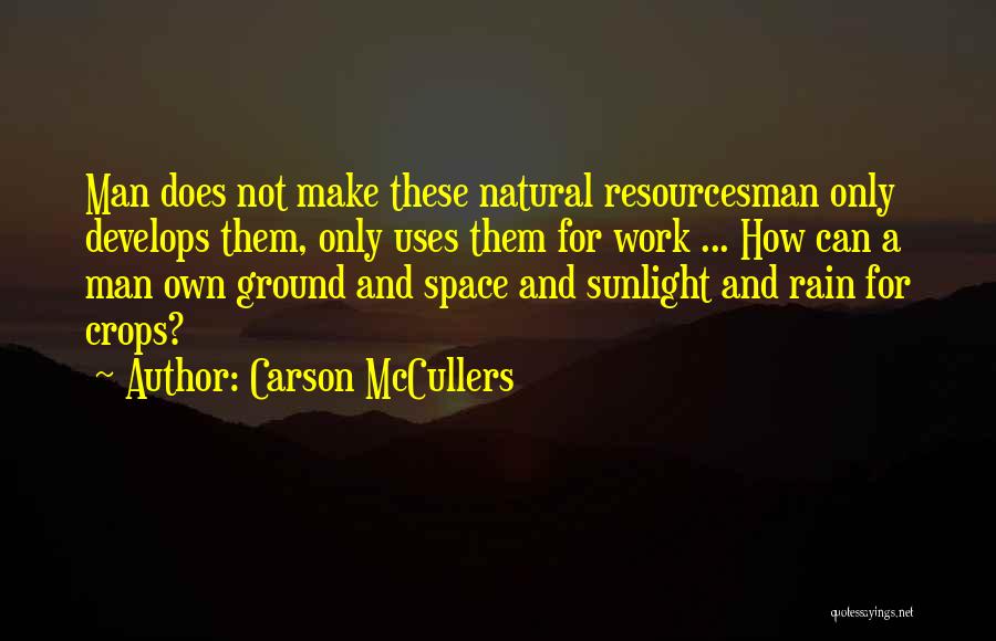 Natural Sunlight Quotes By Carson McCullers