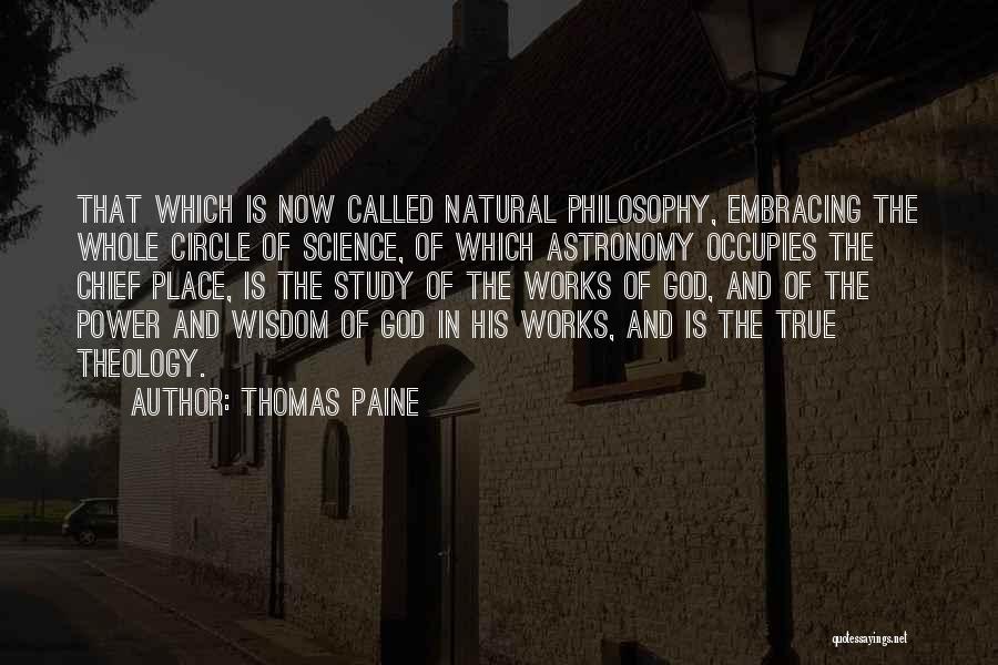 Natural Theology Quotes By Thomas Paine