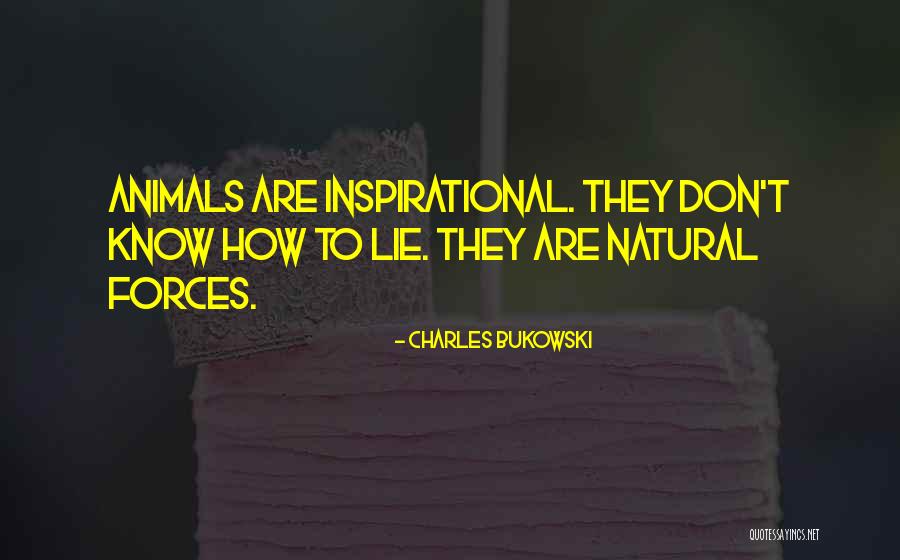 Natural They Quotes By Charles Bukowski Natural They Quotes By Charles Bukowski