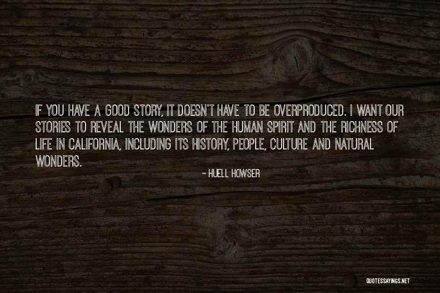 Natural Wonders Quotes By Huell Howser