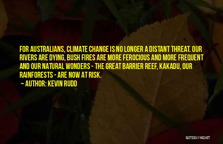 Natural Wonders Quotes By Kevin Rudd