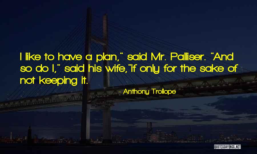 Naturalidad Significado Quotes By Anthony Trollope Naturalidad Significado Quotes By Anthony Trollope