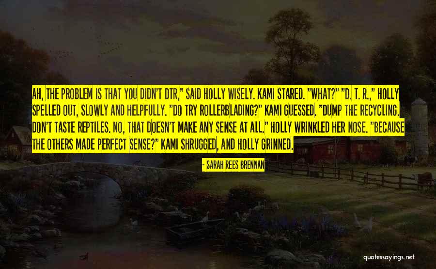 Naturalidade Brasileiro Quotes By Sarah Rees Brennan Naturalidade Brasileiro Quotes By Sarah Rees Brennan