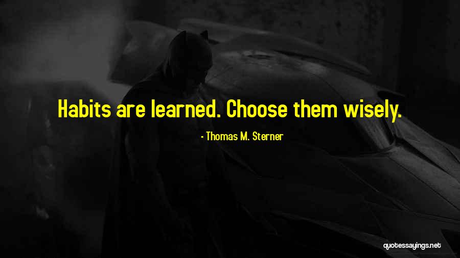 Naturalis Quotes By Thomas M. Sterner Naturalis Quotes By Thomas M. Sterner