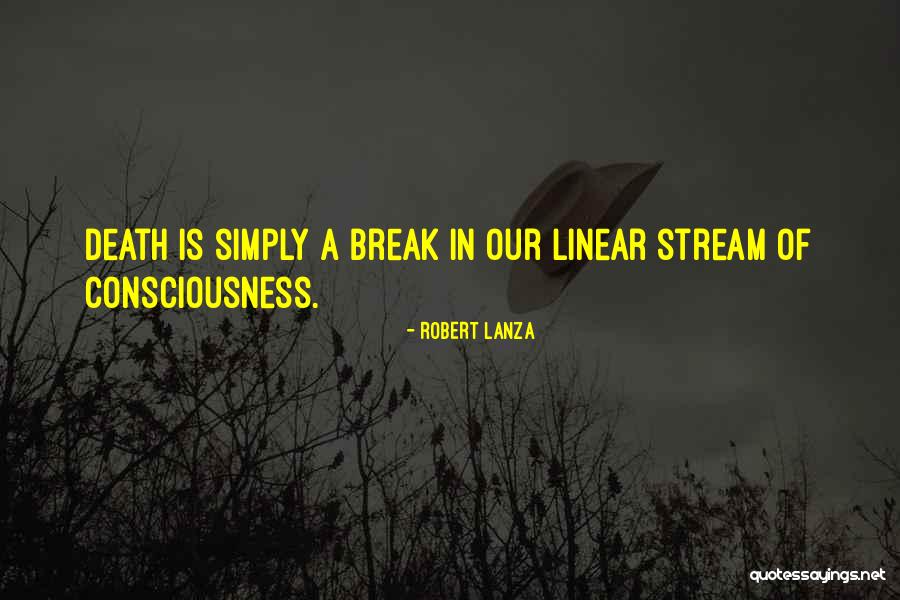 Naturalism Philosophy Quotes By Robert Lanza Naturalism Philosophy Quotes By Robert Lanza