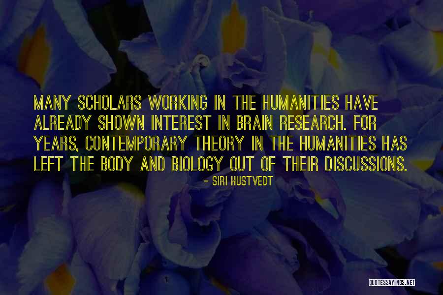 Naturalism Philosophy Quotes By Siri Hustvedt Naturalism Philosophy Quotes By Siri Hustvedt