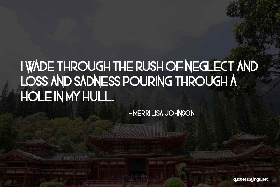 Naturalisms Quotes By Merri Lisa Johnson Naturalisms Quotes By Merri Lisa Johnson