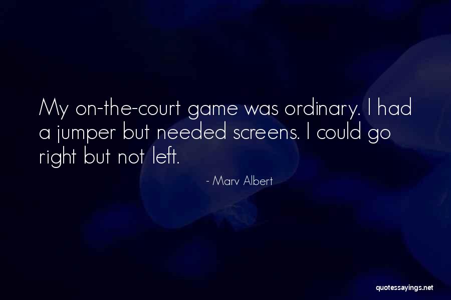 Naturalistic Research Quotes By Marv Albert Naturalistic Research Quotes By Marv Albert