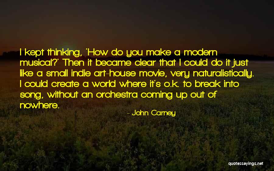 Naturalistically Quotes By John Carney Naturalistically Quotes By John Carney