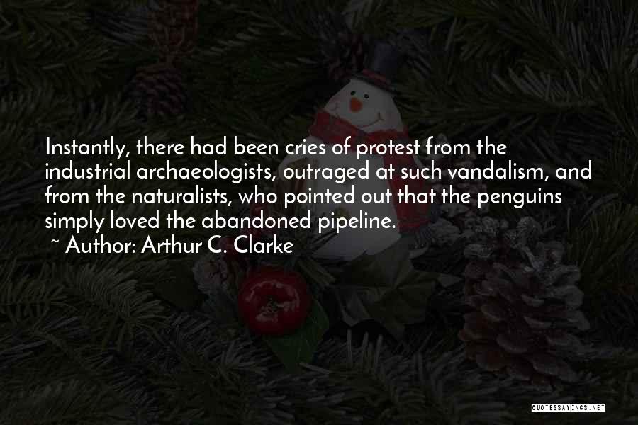 Naturalists Quotes By Arthur C. Clarke