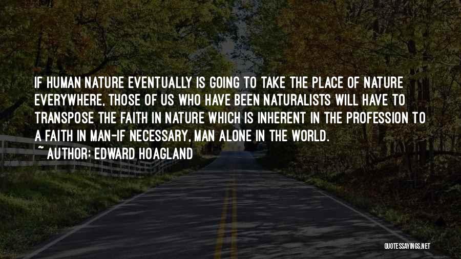 Naturalists Quotes By Edward Hoagland