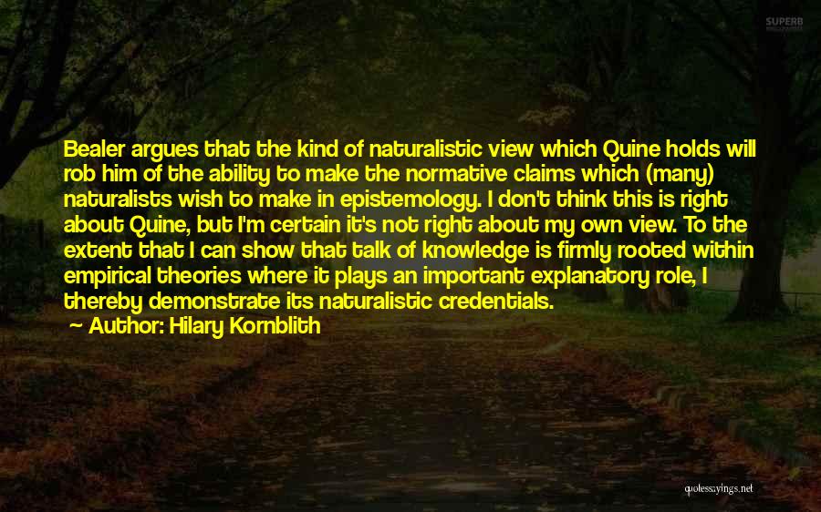 Naturalists Quotes By Hilary Kornblith