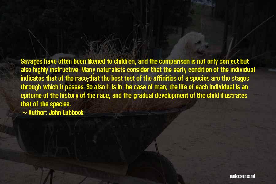 Naturalists Quotes By John Lubbock