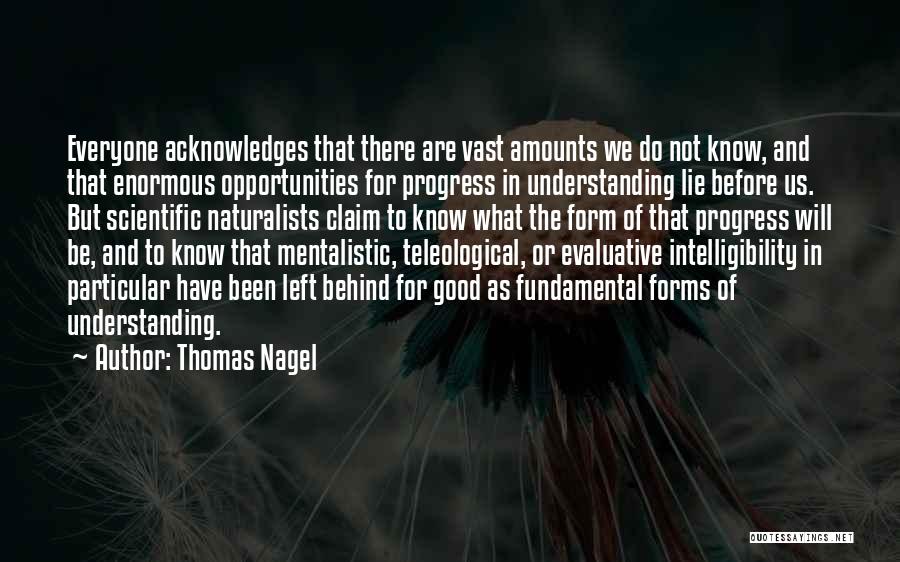 Naturalists Quotes By Thomas Nagel