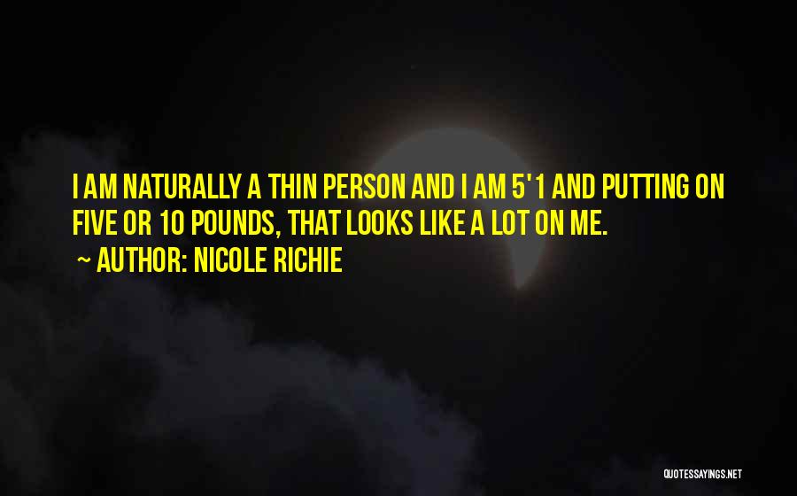 Naturally Thin Quotes By Nicole Richie