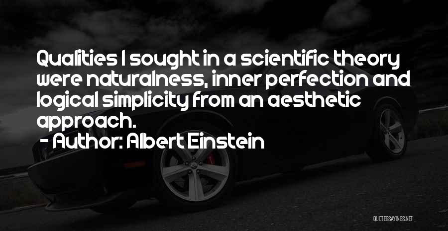 Naturalness Quotes By Albert Einstein