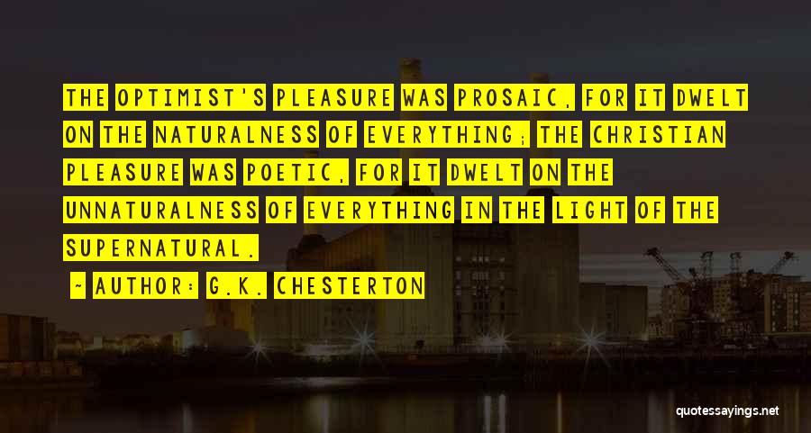 Naturalness Quotes By G.K. Chesterton