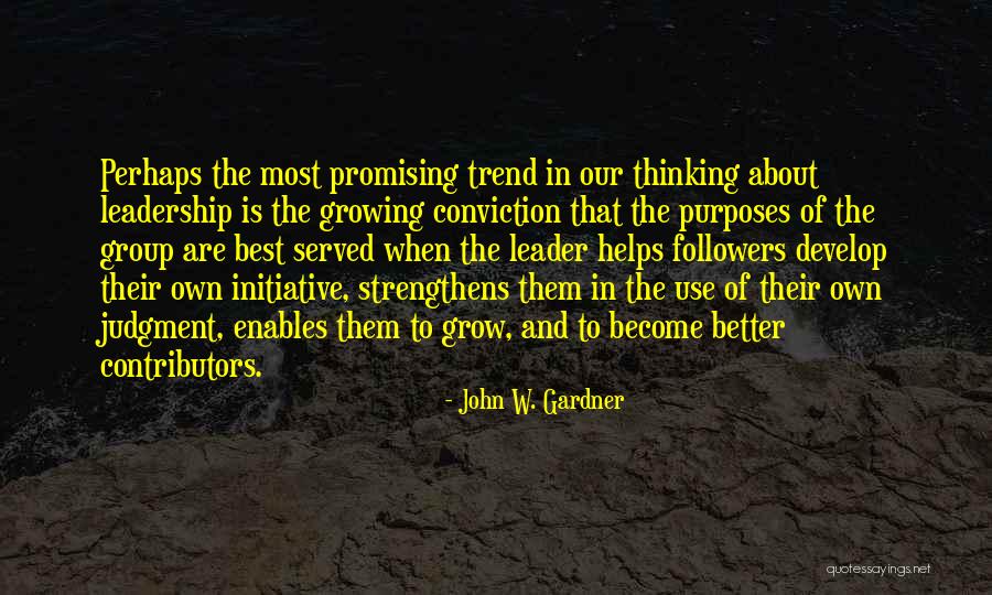 Naturalnie Podlasek Quotes By John W. Gardner Naturalnie Podlasek Quotes By John W. Gardner