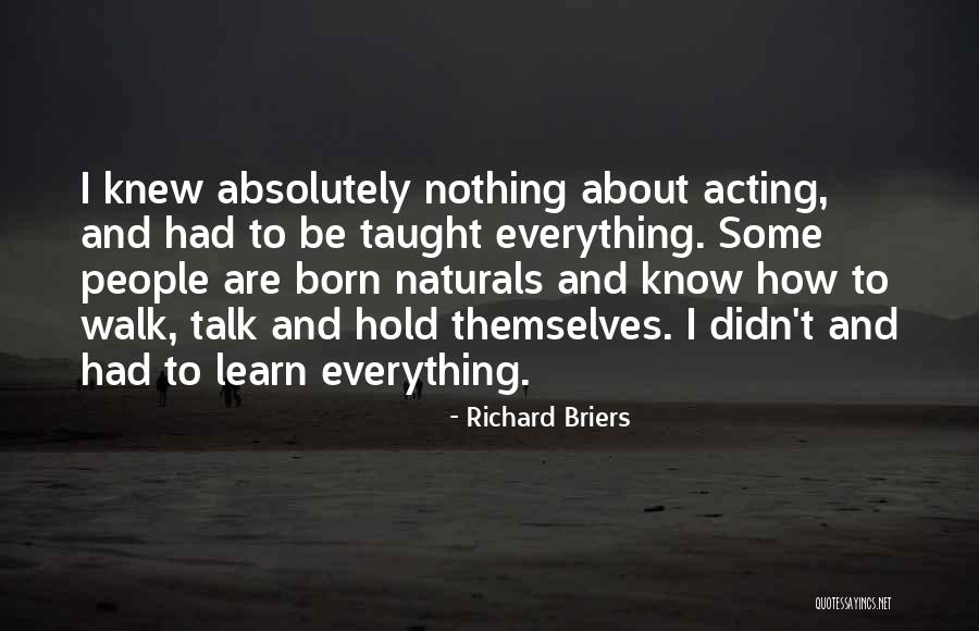Naturals 2 Quotes By Richard Briers Naturals 2 Quotes By Richard Briers
