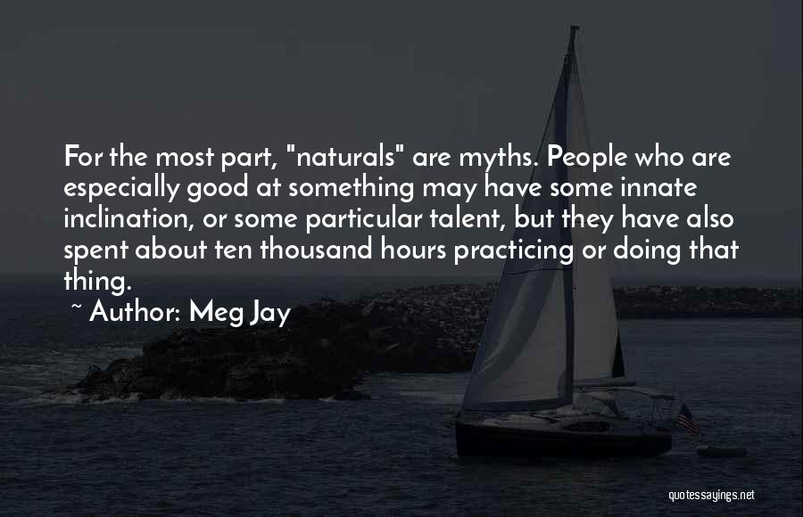 Naturals Quotes By Meg Jay
