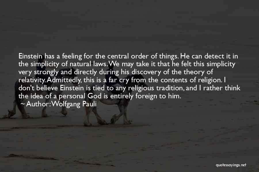 Nature Albert Einstein Quotes By Wolfgang Pauli