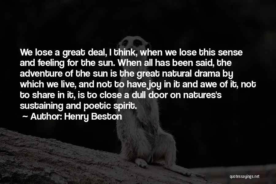 Nature And Adventure Quotes By Henry Beston