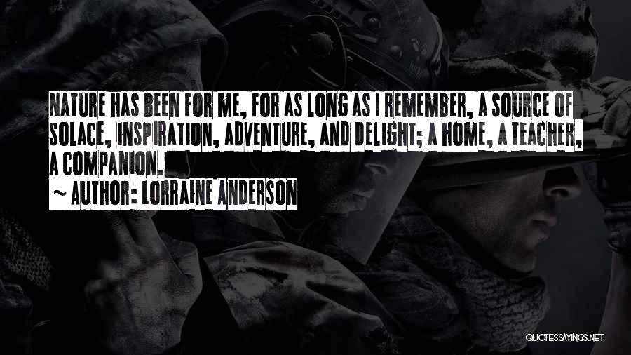 Nature And Adventure Quotes By Lorraine Anderson