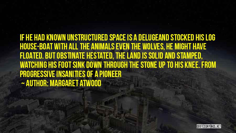 Nature And Animals Quotes By Margaret Atwood