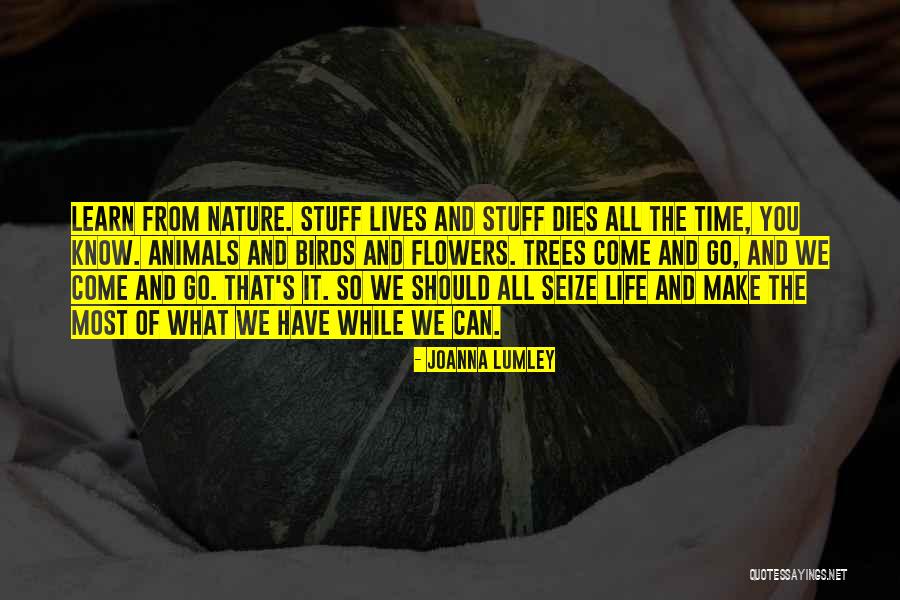 Nature And Birds Quotes By Joanna Lumley Nature And Birds Quotes By Joanna Lumley