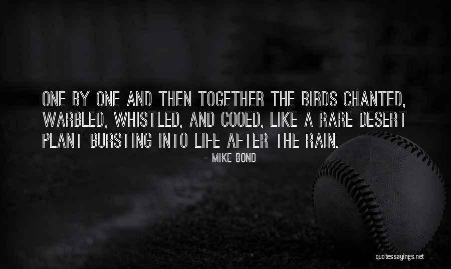 Nature And Birds Quotes By Mike Bond Nature And Birds Quotes By Mike Bond