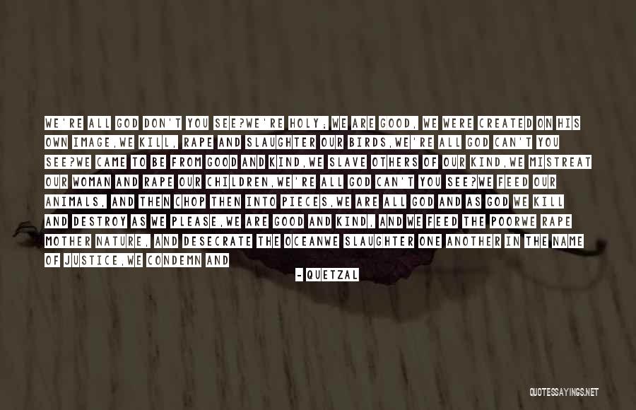 Nature And Birds Quotes By Quetzal Nature And Birds Quotes By Quetzal