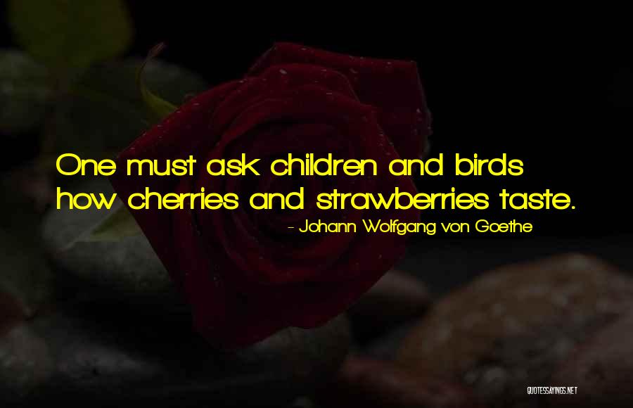 Nature And Children Quotes By Johann Wolfgang Von Goethe Nature And Children Quotes By Johann Wolfgang Von Goethe