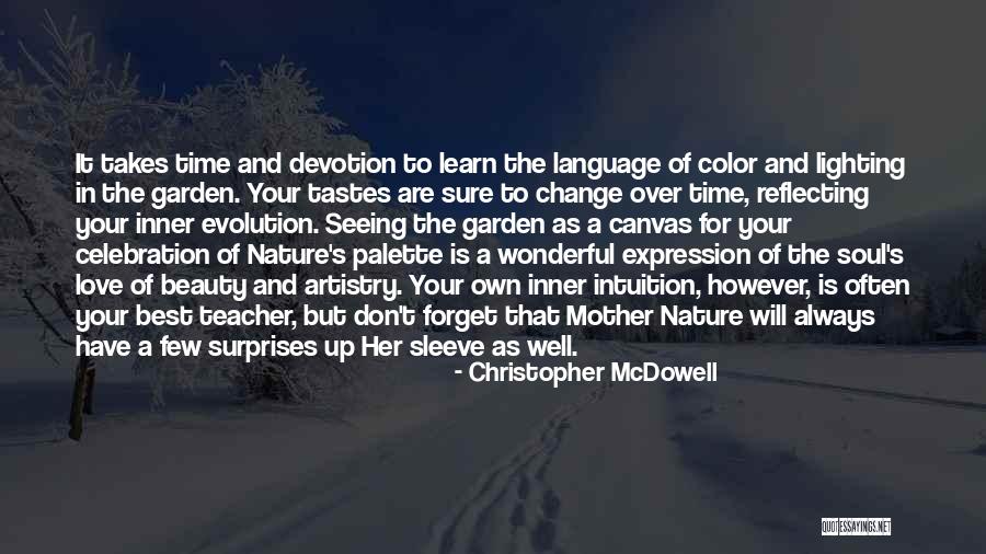 Nature And Color Quotes By Christopher McDowell