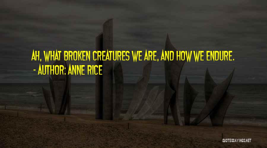 Nature And Creatures Quotes By Anne Rice