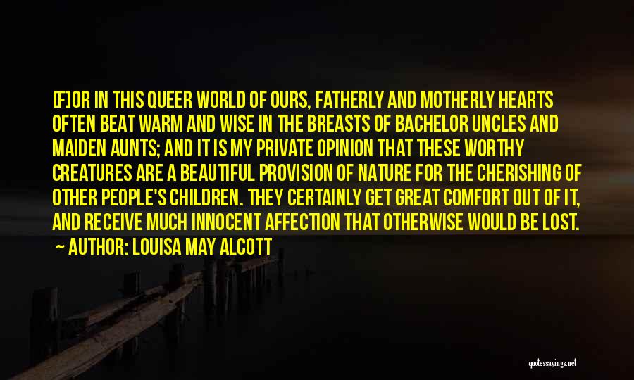Nature And Creatures Quotes By Louisa May Alcott